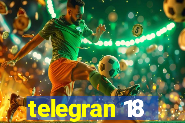 telegran 18
